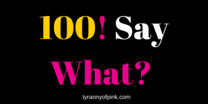 Say What? Tyranny of Pink