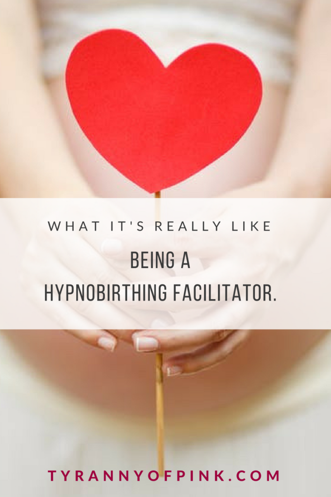 What it’s really like being a HypnoBirthing Facilitator.